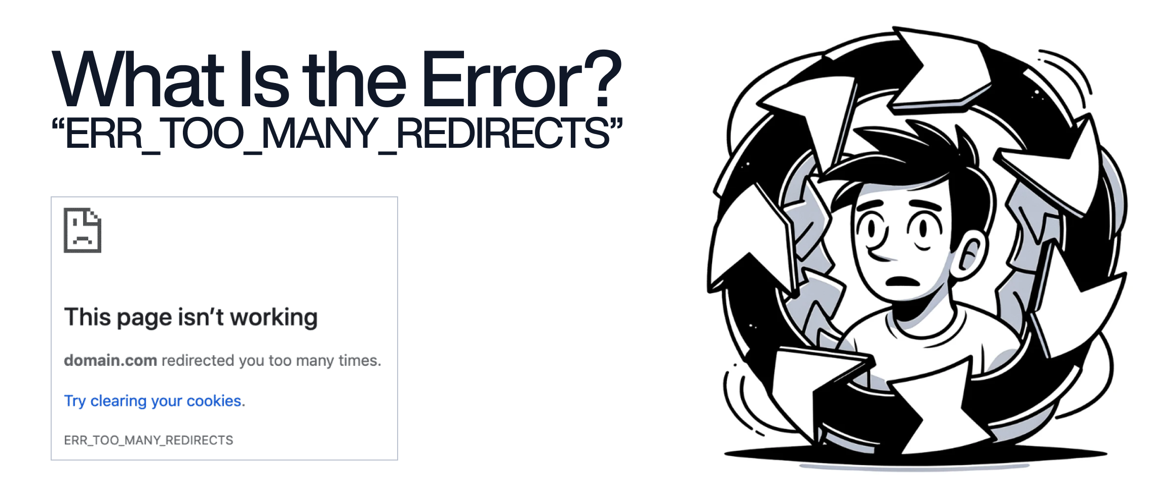 What Is the “ERR_TOO_MANY_REDIRECTS” Error What Causes & How to Fix It?